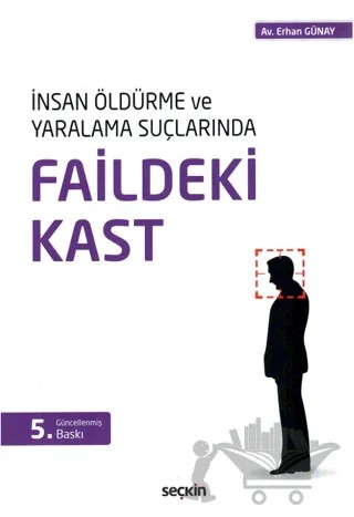 Faildeki Kast – Erhan Günay – Seçkin Yayıncılık kitap kapağı