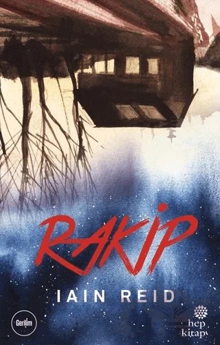 Rakip – Iain Reid – Hep Kitap kitap kapağı