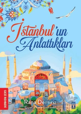 İstanbul’un Anlattıkları – Rana Demiriz – Genç Timaş kitap kapağı