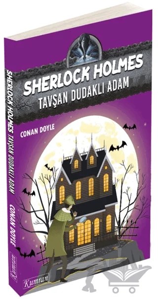 Sherlock Holmes - Tavşan Dudaklı Adam – Sir Arthur Conan Doyle – Kumran Yayınları kitap kapağı