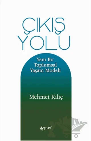 Çıkış Yolu – Mehmet Kılıç – Demos Yayınları kitap kapağı