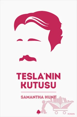 Tesla’nın Kutusu – Samantha Hunt – April Yayıncılık kitap kapağı