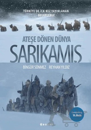 Ateşe Dönen Dünya Sarıkamış – Bingür Sönmez, Reyhan Yıldız – Boyut Yayın Grubu kitap kapağı