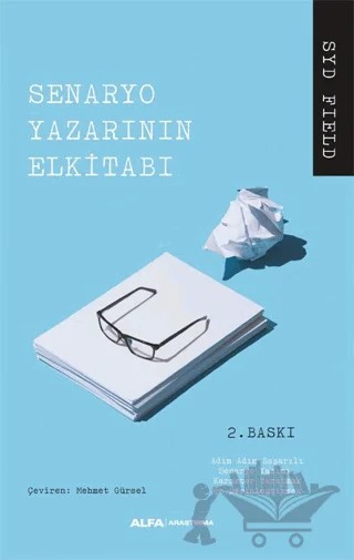 Senaryo Yazarının El Kitabı – Syp Field – Alfa Yayınları kitap kapağı