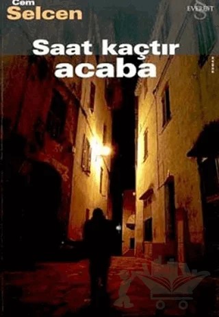 Saat Kaçtır Acaba – Cem Selcen – Everest Yayınları kitap kapağı