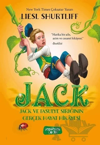 Jack - Jack ve Fasulye Sırığının Gerçek Hayat Hikayesi – Liesl Shurtliff – Yediveren Çocuk kitap kapağı