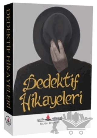 Dedektif Hikayeleri – Edgar Allan Poe – Katip Yayınları kitap kapağı