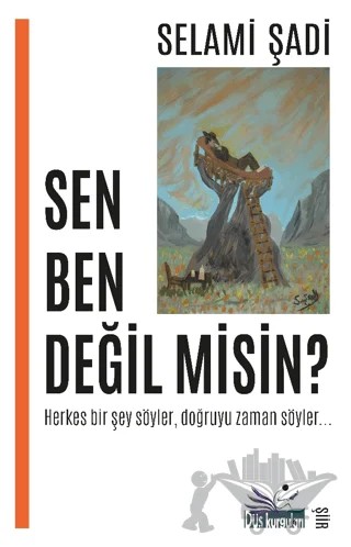 Sen Ben Değil misin? – Selami Şadi – Düş Kurguları Yayıncılık kitap kapağı