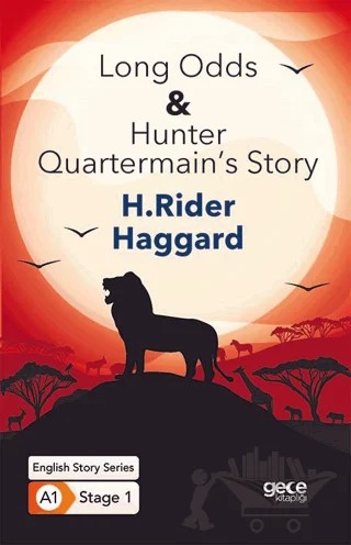 Long Odds Hunter Quartermain’s Story - İngilizce Hikayeler A1 Stage1 – Henry Rider Haggard – Gece Kitaplığı kitap kapağı