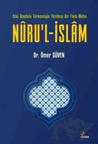 Nuru’l-İslam – Ömer Güven – Kriter Yayınları kitap kapağı