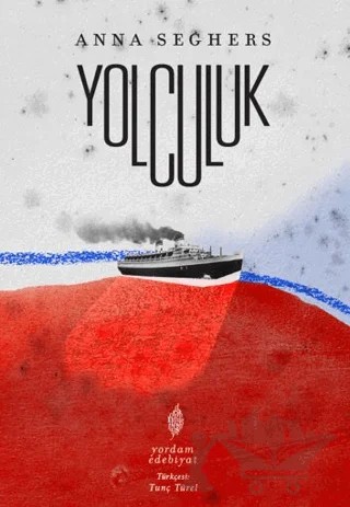 Yolculuk – Anna Seghers – Yordam Edebiyat kitap kapağı