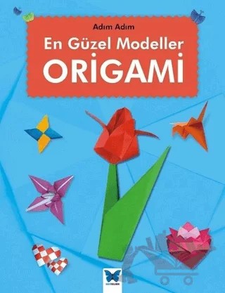 En Güzel Modeller Origami – Jennifer Sanderson – Mavi Kelebek Yayınları kitap kapağı