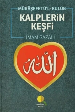 Kalplerin Keşfi / Mükaşefetü'l-Kulüb – İmam-ı Gazali – Medine Yayınları kitap kapağı