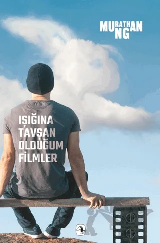 Işığına Tavşan Olduğum Filmler – Murathan Mungan – Metis Yayınları kitap kapağı