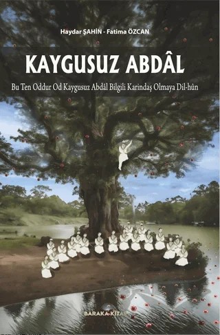 Kaygusuz Abdal – Haydar Şahin, Fatıma Özcan – Baraka Kitap kitap kapağı