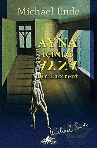 Ayna İçinde Ayna: Bir Labirent – Michael Ende – Pegasus Yayınları kitap kapağı