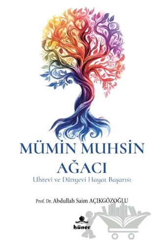 Mümin Muhsin Ağacı – Abdullah Saim Açıkgözoğlu – Hüner Yayınevi kitap kapağı