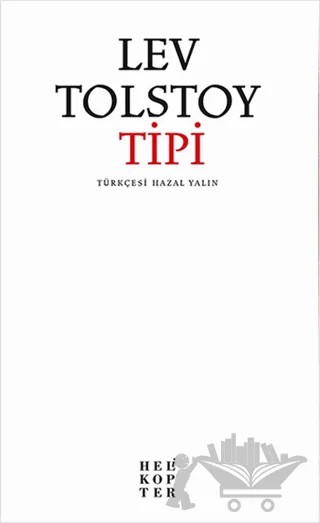 Tipi – Lev Nikolayeviç Tolstoy – Helikopter Yayınları kitap kapağı