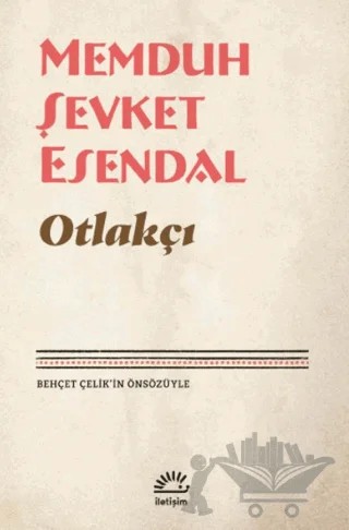 Otlakçı – Memduh Şevket Esendal – İletişim Yayınevi kitap kapağı