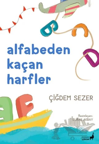 Alfabeden Kaçan Harfler – Çiğdem Sezer – Everest Çocuk kitap kapağı