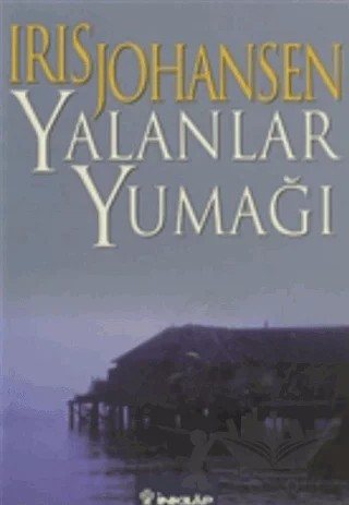 Yalanlar Yumağı – Iris Johansen – İnkılap Kitabevi kitap kapağı