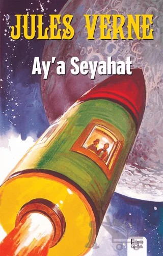 Ay'a Seyahat – Jules Verne – Bilgili Yayınları kitap kapağı
