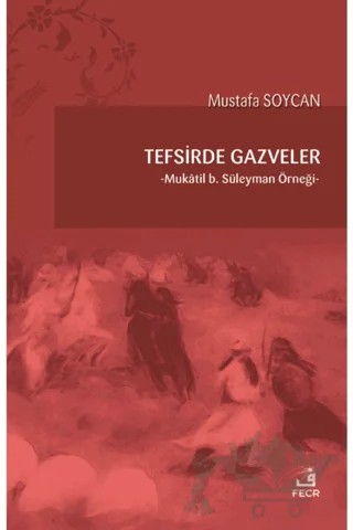 Tefsirde Gazveler – Mustafa Soycan – Fecr Yayınları kitap kapağı
