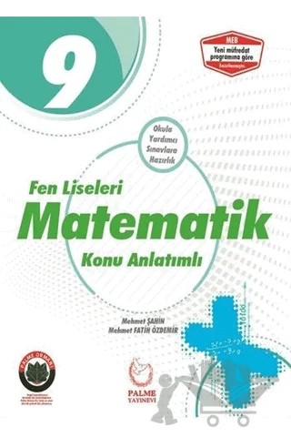 Palme 9. Sınıf Fen Liseleri Matematik Konu Anlatımlı – Mehmet Fatih Özdemir, Mehmet Şahin – Palme Yayınları kitap kapağı