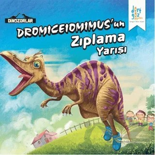 Dinozorlar : Dromiceiomimus'un Zıplama Yarışı – Kanika Beriwal – Dörtgöz Yayınları kitap kapağı