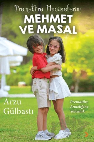 Prematüre Mucizelerim Mehmet ve Masal – Arzu Gülbastı – Cinius Yayınları kitap kapağı