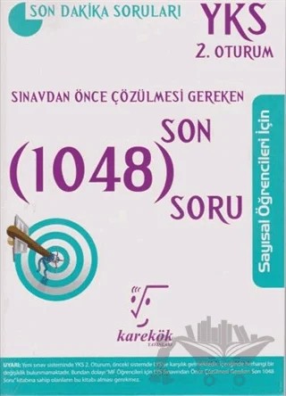 2018 YKS 2. Oturum Sınavdan Önce Çözülmesi Gereken Son 1048 Soru – Kolektif – Karekök Yayıncılık kitap kapağı