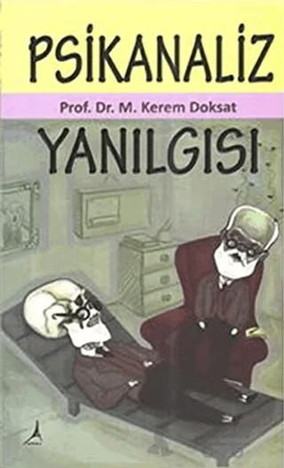 Psikanaliz Yanılgısı – Mehmet Kerem Doksat – Alter Yayıncılık kitap kapağı