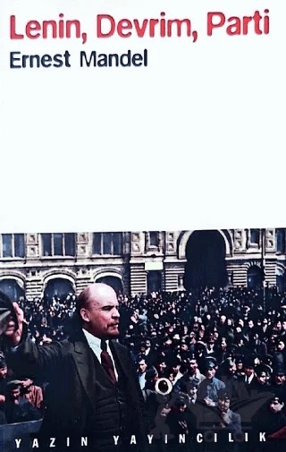 Lenin, Devrim, Parti – Ernest Mandel – Yazın Yayıncılık kitap kapağı