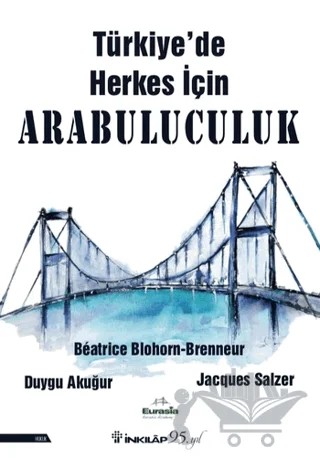 Türkiye’de Herkes İçin Arabuluculuk – Duygu Akuğur, Jacques Salzer, Beatrice Blohorn Brenneur – İnkılap Kitabevi kitap kapağı