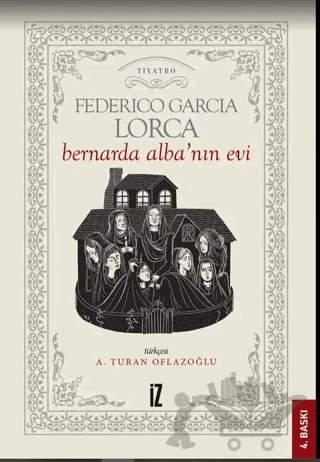 Bernarda Alba’nın Evi – Federico Garcia Lorca – İz Yayıncılık kitap kapağı