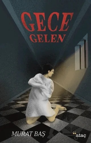 Gece Gelen – Murat Baş – Ataç Yayınları kitap kapağı