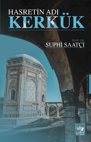 Hasretin Adı Kerkük – Suphi Saatçi – Ötüken Neşriyat kitap kapağı