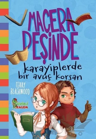 Karayiplerde Bir Avuç Korsan - Macera Peşinde – Terry Blackwood – Sihirli Kalem kitap kapağı