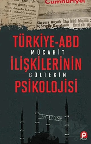 Türkiye-ABD İlişkilerinin Psikolojisi – Mücahit Gültekin – Pınar Yayınları kitap kapağı