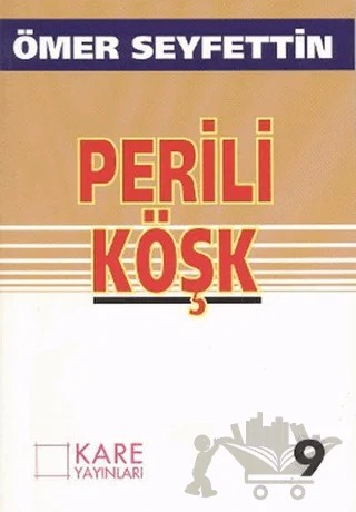 Perili Köşk – Ömer Seyfettin – Kare Yayınları kitap kapağı