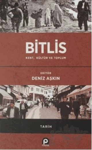 Bitlis / Kent, Kültür ve Toplum – Deniz Aşkın – Pınar Yayınları kitap kapağı