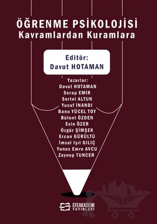 Öğrenme Psikolojisi - Kavramlardan Kuramlara – Davut Hotaman – Efe Akademi Yayınları kitap kapağı