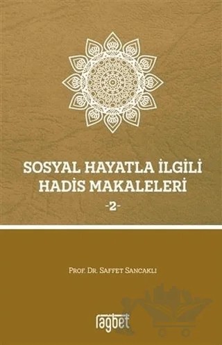 Sosyal Hayatla İlgili Hadis Makaleleri 2 – Saffet Sancaklı – Rağbet Yayınları kitap kapağı