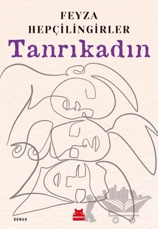 Tanrıkadın – Feyza Hepçilingirler – Kırmızı Kedi Yayınevi kitap kapağı