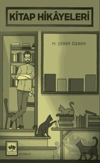 Kitap Hikayeleri – M. Şeref Özsoy – Ötüken Neşriyat kitap kapağı