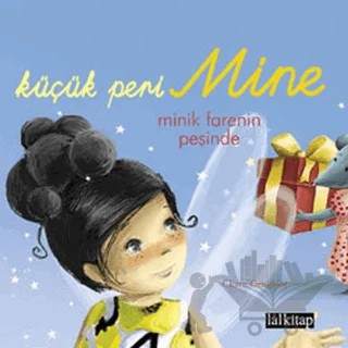 Küçük Peri Mine Minik Farenin Peşinde – Claire Gaudriot – Lal Kitap kitap kapağı