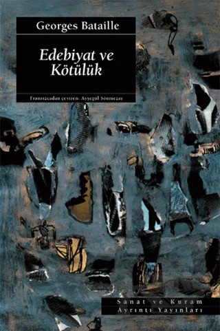 Edebiyat ve Kötülük – Georges Bataille – Ayrıntı Yayınları kitap kapağı