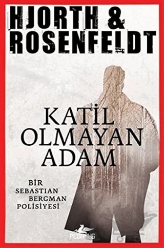 Katil Olmayan Adam – Hjorth, Rosenfeldt – Pegasus Yayınları kitap kapağı
