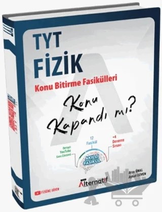 TYT Fizik Konu Bitirme Fasikülleri – Arzu Ünal, Aykut Güven – Alternatif Yayınları kitap kapağı