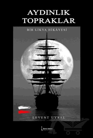 Aydınlık Topraklar – Levent Uysal – İkinci Adam Yayınları kitap kapağı
